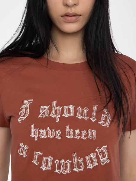 Should Have Been a Cowboy Tee
